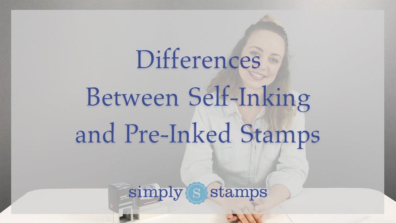 Self Ink Vs Pre Ink Stamps